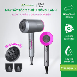 Máy Sấy Tóc Nanomax D087 Sấy 2 Chiều Nóng Lạnh, Công Suất 2000w Nhanh Khô, 3 Tốc Độ Sấy, Thiết K...